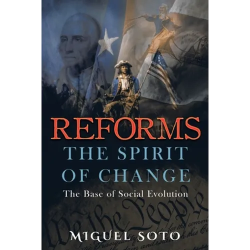Reforms: The Spirit of Change: Foundation of Social Evolution