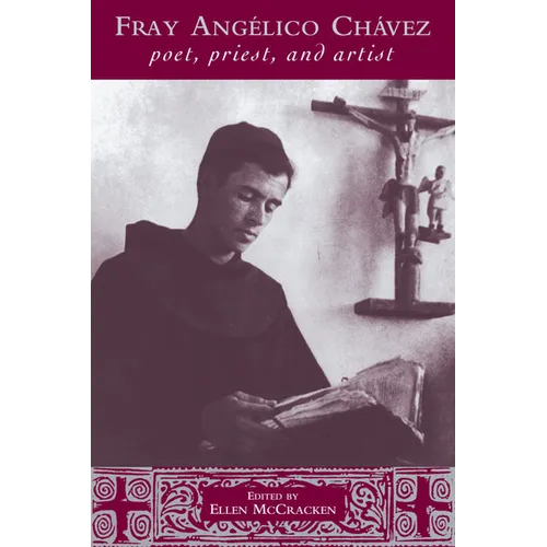 Fray Angélico Chávez: Poet, Priest, and Artist