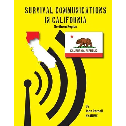 Survival Communications in California: Northern Region - Paperback