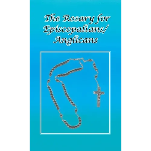 Rosary for Episcopalians/Anglicans