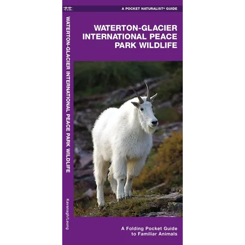 Waterton - Glacier International Peace Park Wildlife: A Folding Pocket Guide to Familiar Animals