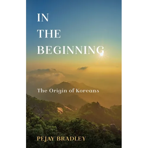 In the Beginning: The Origins of Koreans