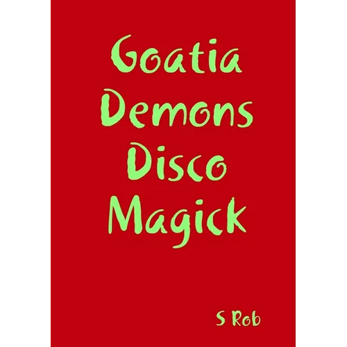 Goatia Demons Disco Magick