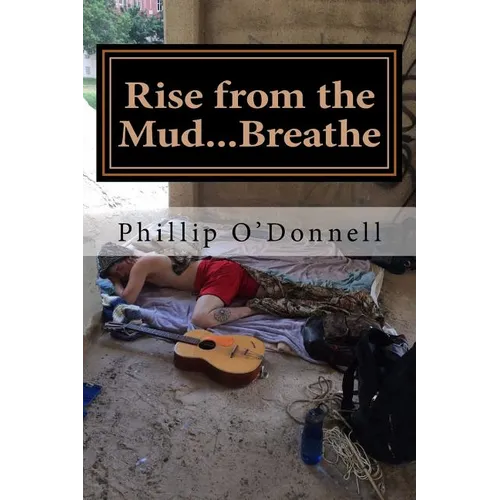 Rise from the Mud...Breathe