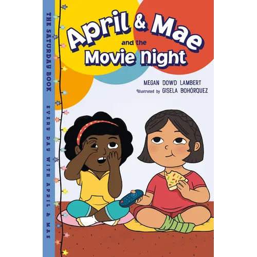 April & Mae and the Movie Night: The Saturday Book