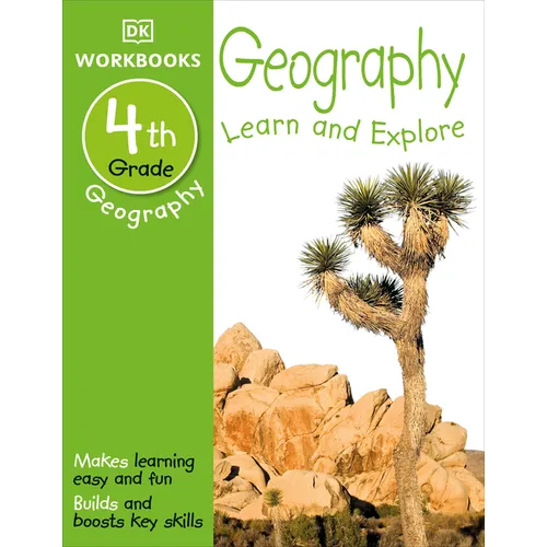 DK Workbooks: Geography, Fourth Grade: Learn and Explore