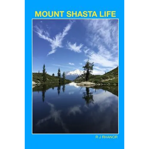 Mount Shasta Life
