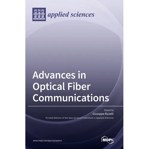 Advances in Optical Fiber Communications