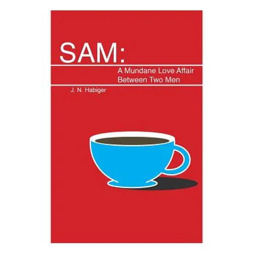 Sam: A Mundane Love Affair Between Two Men
