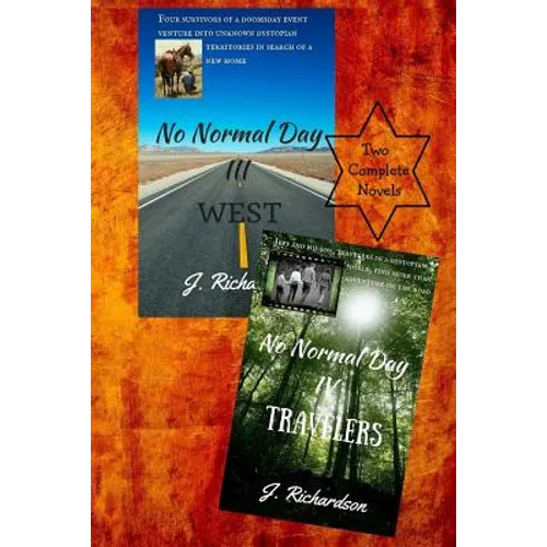 No Normal Day III (West) and No Normal Day IV (Travelers)