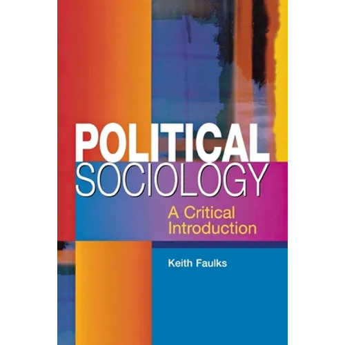 Political Sociology: A Critical Introduction