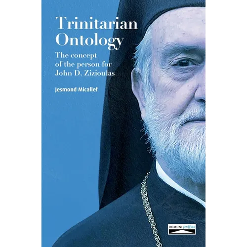 Trinitarian Ontology: The concept of the person for John D. Zizioulas