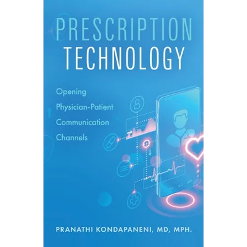 Prescription Technology: Opening Physician-Patient Communication Channels
