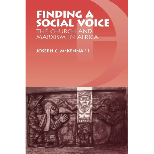 Finding a Social Voice: The Church and Marxism in Africa