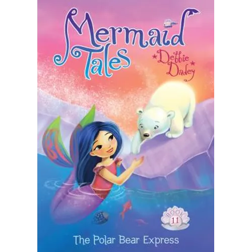 The Polar Bear Express: Book 11