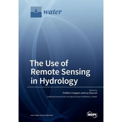 The Use of Remote Sensing in Hydrology