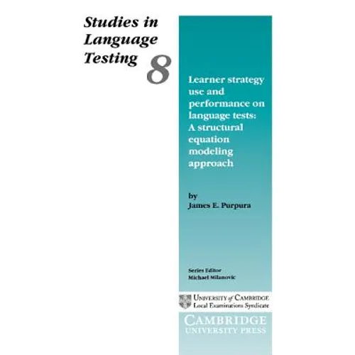 Learner Strategy Use and Performance on Language Tests