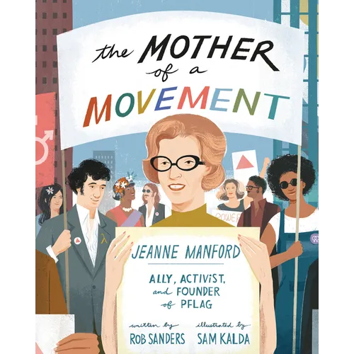 The Mother of a Movement: Jeanne Manford -- Ally, Activist, and Founder of Pflag