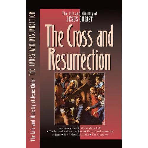 The Cross and the Resurrection