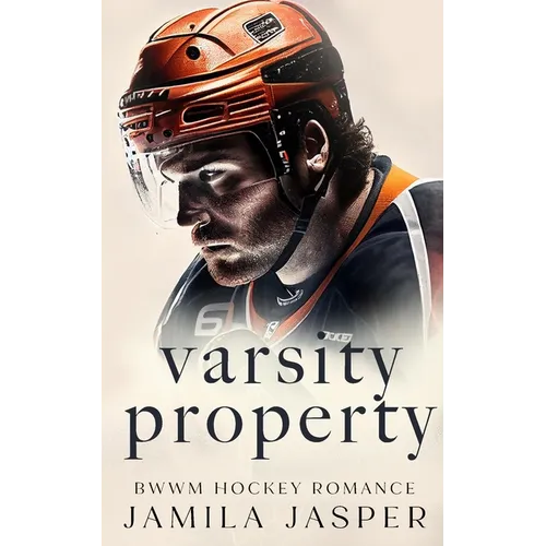 Varsity Property: BWWM Dark Hockey Romance