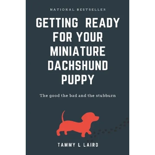 Getting ready for a miniature dachshund puppy