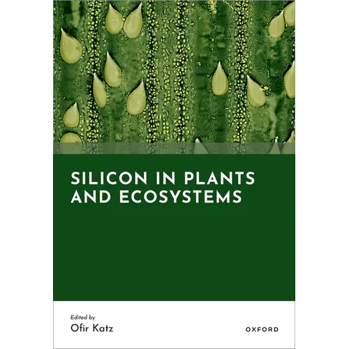 Silicon in Plants and Ecosystems