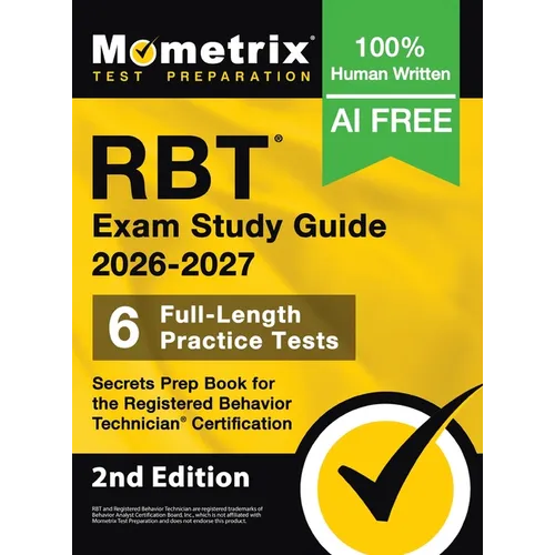 RBT Exam Study Guide - Full-Length Practice Tests, Secrets Prep Book for the Registered Behavior Technician Certification: [2nd Edition]