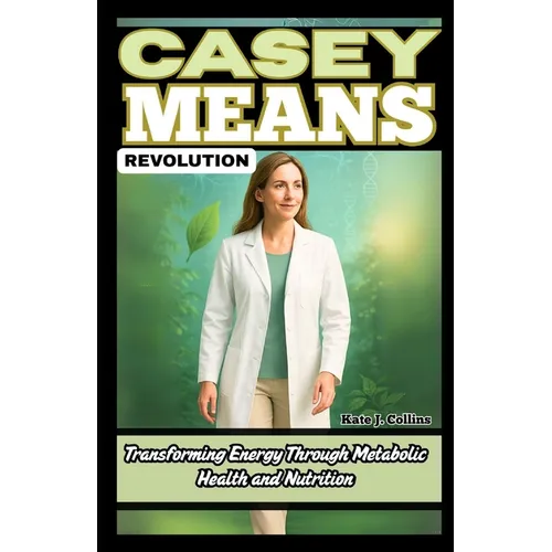 Casey Means Revolution: Transforming Energy Through Metabolic Health and Nutrition