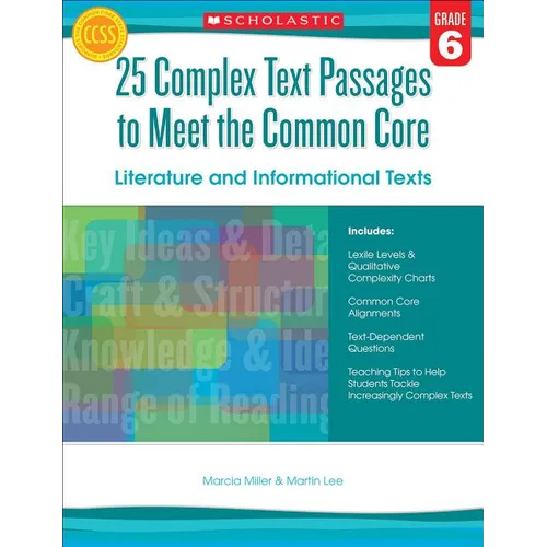 25 Complex Text Passages to Meet the Common Core: Literature and Informational Texts, Grade 6