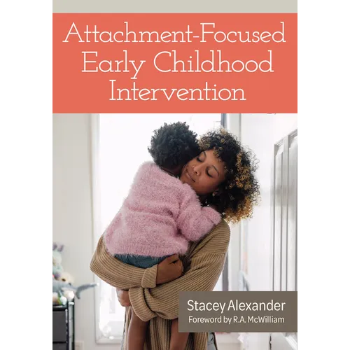Attachment-Focused Early Childhood Intervention
