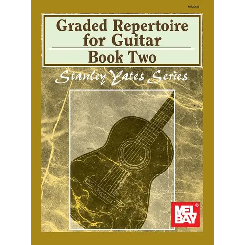 Graded Repertoire for Guitar Book Two