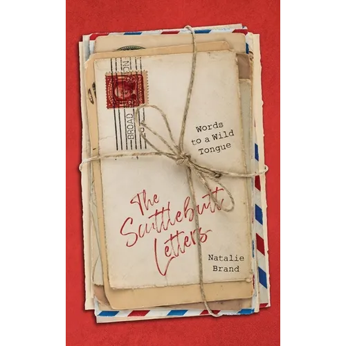 The Scuttlebutt Letters: Words to a Wild Tongue