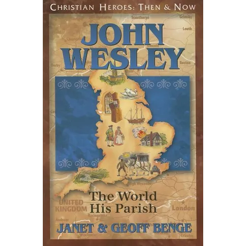 John Wesley: The World, His Parish