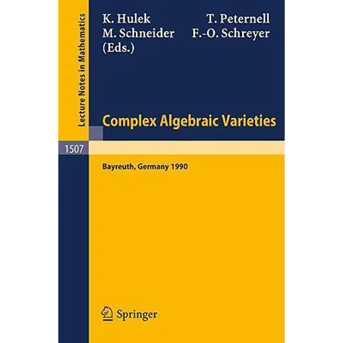 Complex Algebraic Varieties: Proceedings of a Conference Held in Bayreuth, Germany, April 2-6, 1990
