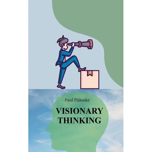 Visionary Thinking