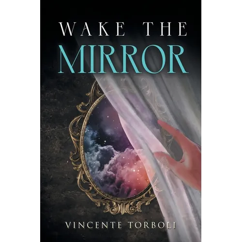 Wake the Mirror