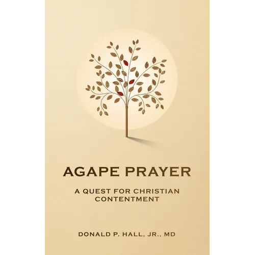 Agape Prayer: A Quest for Christian Contentment