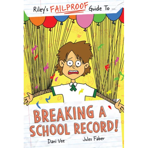 Riley's Failproof Guide to Breaking a School Record
