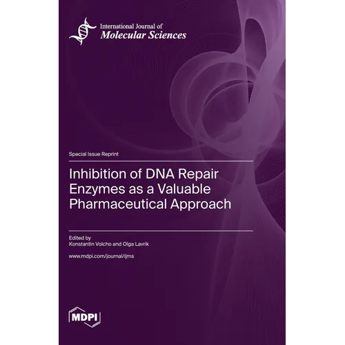 Inhibition of DNA Repair Enzymes as a Valuable Pharmaceutical Approach