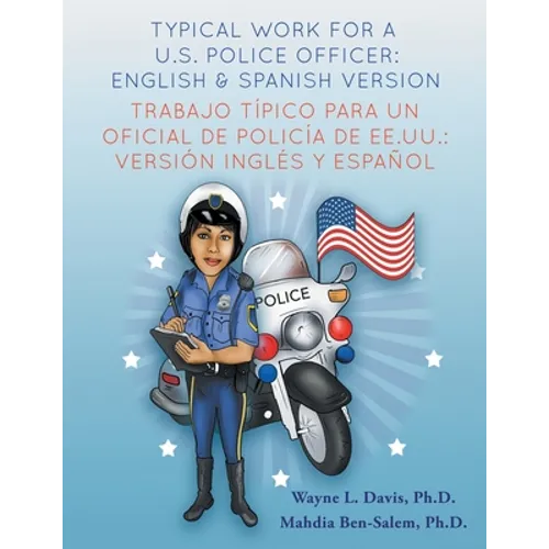 Typical work for a U.S. police officer- English and Spanish version Trabajo típico para un oficial de policía de EE.UU. - versión inglés y español