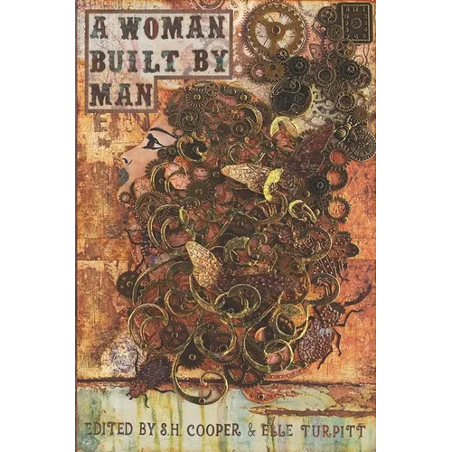 A Woman Built By Man