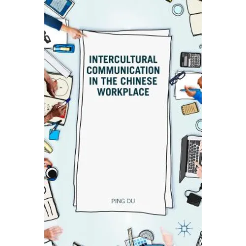 Intercultural Communication in the Chinese Workplace