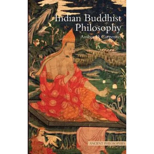 Indian Buddhist Philosophy
