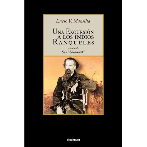 Una Excursion a Los Indios Ranqueles