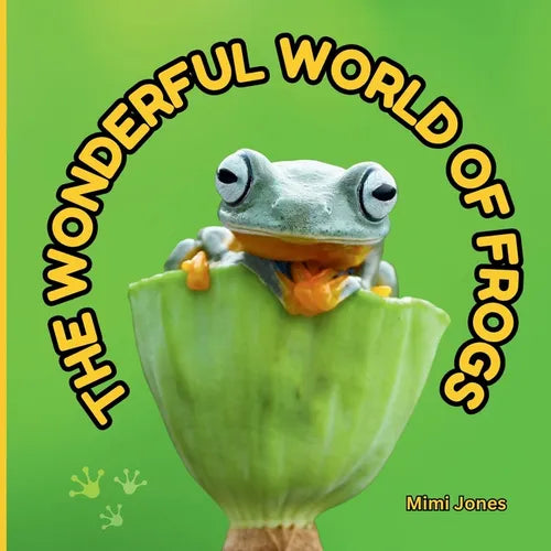 The Wonderful World of Frogs: Interesting Facts About Frogs