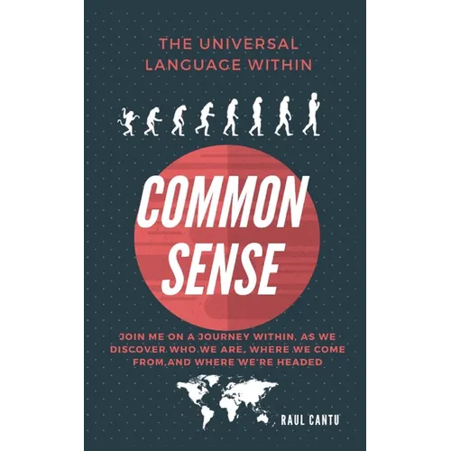 Common Sense by Raul Cantu