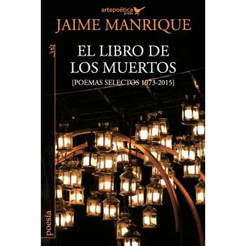 El libro de los muertos: Poemas selectos 1973-2015