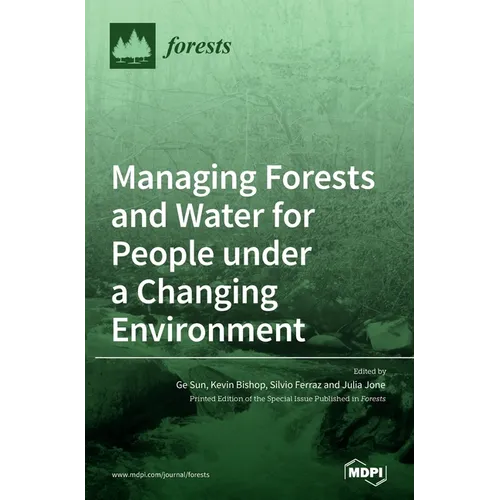 Managing Forests and Water for People under a Changing Environment