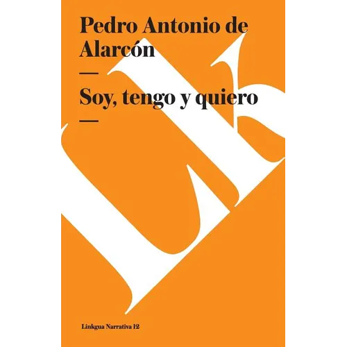 Soy, tengo y quiero