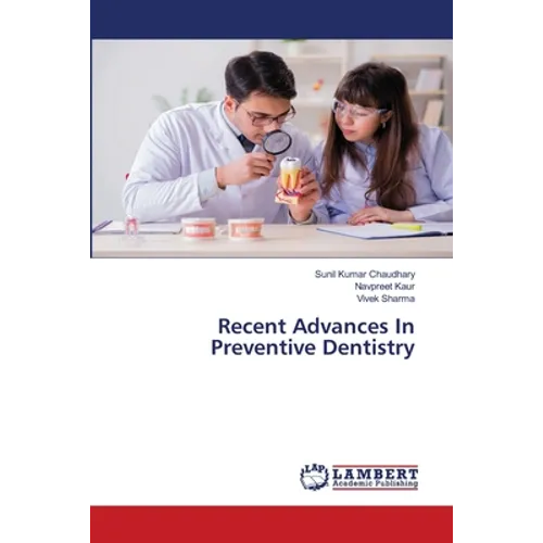 Recent Advances In Preventive Dentistry